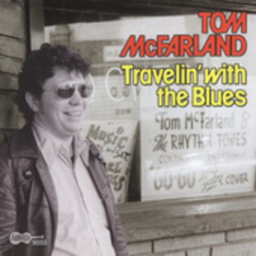 Tom McFarland: Travelin with the Blues - COMPACT DISCS