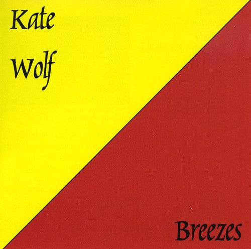 Kate Wolf: Breezes - COMPACT DISCS