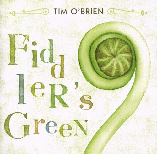Tim O'Brien: Fiddler's Green - COMPACT DISCS