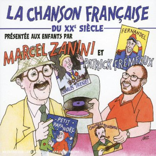 Various Artists: La Chanson Francaise Du 20th Siecle Pour Les Enfants Du 21st - COMPACT DISCS