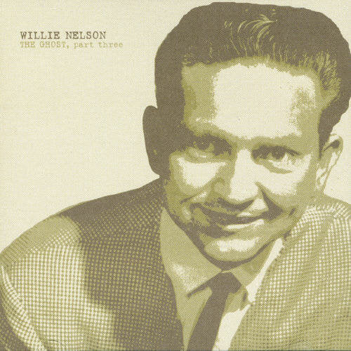 Willie Nelson: The Ghost, Vol. 3 - COMPACT DISCS