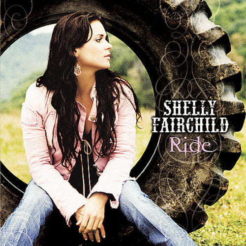 Shelly Fairchild: Ride - COMPACT DISCS