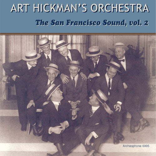 Art Hickman: The San Francisco Sound, Vol. 2 - COMPACT DISCS