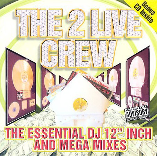 2 Live Crew: The Essential DJ 12" Inch and Mega Mixes { Record }