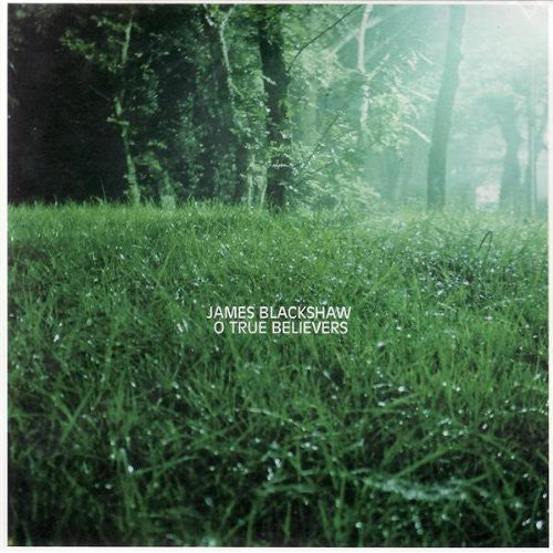 James Blackshaw: O True Believers - COMPACT DISCS