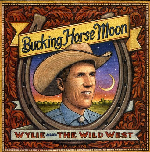 Wylie & Wild West: Bucking Horse Moon - COMPACT DISCS