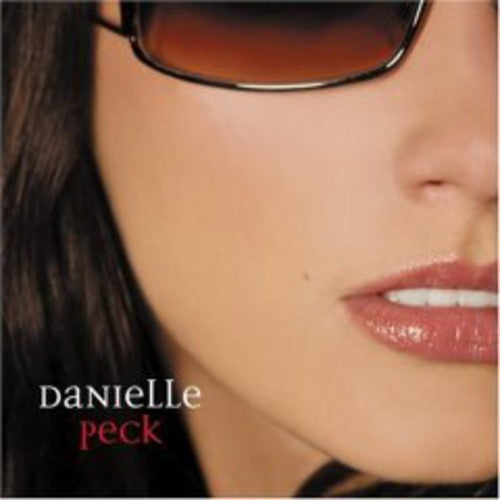 Danielle Peck: Danielle Peck - COMPACT DISCS
