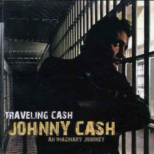 Johnny Cash: Traveling Cash: An Imaginary Journey - COMPACT DISCS