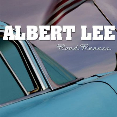 Albert Lee: Road Runner - COMPACT DISCS