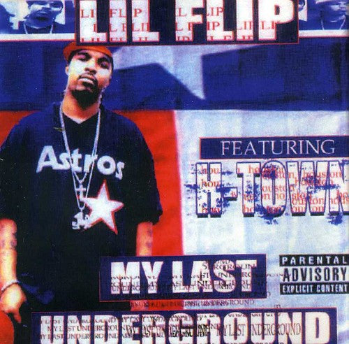 Lil' Flip: My Last Underground - COMPACT DISCS