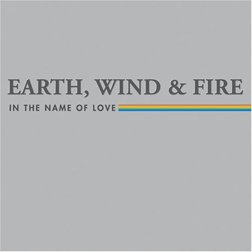 Earth Wind & Fire: In The Name Of Love - CD