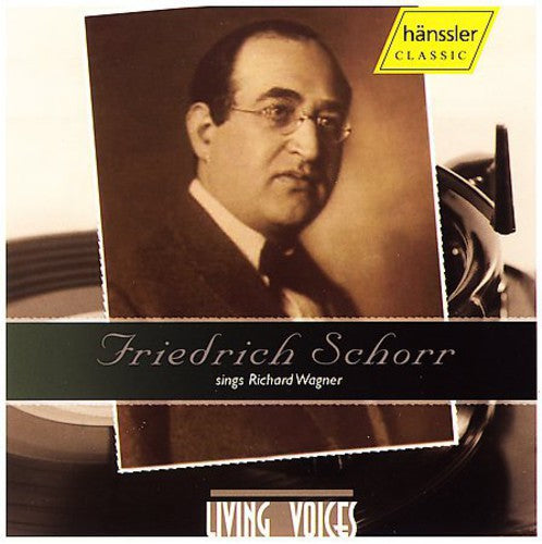 Friedrich Schorr: Friedrich Schorr Sings Richard Wagner - COMPACT DISCS