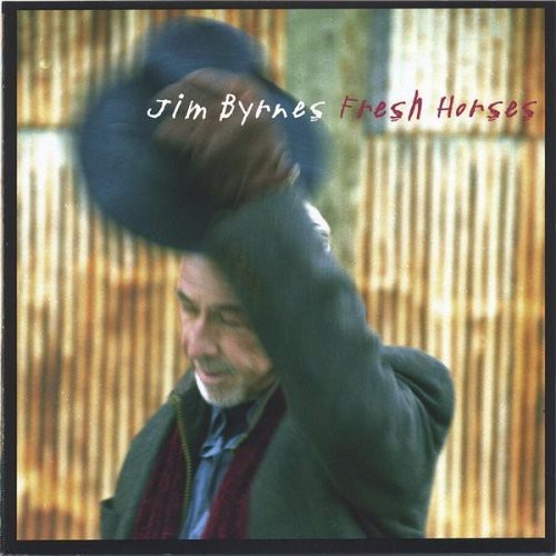Jim Byrnes: Fresh Horses - COMPACT DISCS