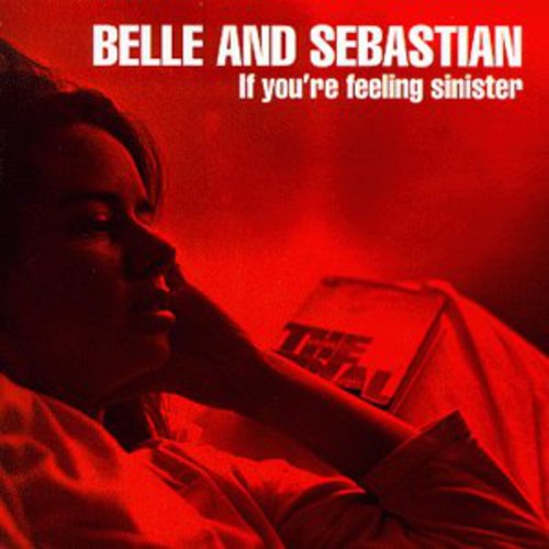 Belle and Sebastian: If You're Feeling Sinister { Record }