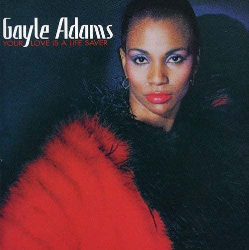 Gayle Adams: Your Love Is a Lifesaver - CD