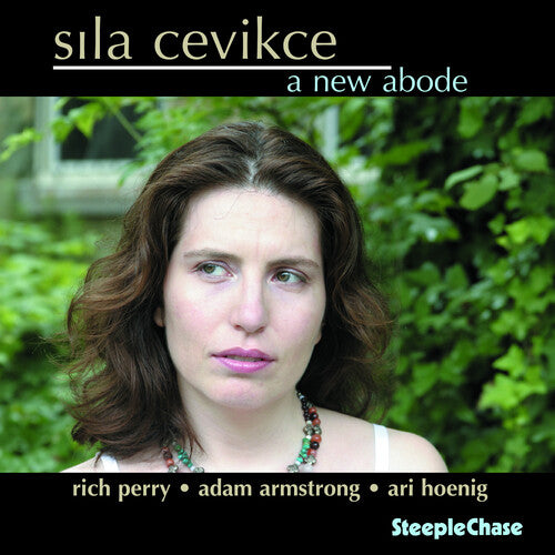 Sila Cevikee: A New Abode - CD