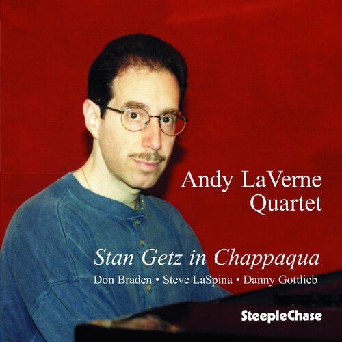 Andy LaVerne: Stan Getz in Chappaqua - CD