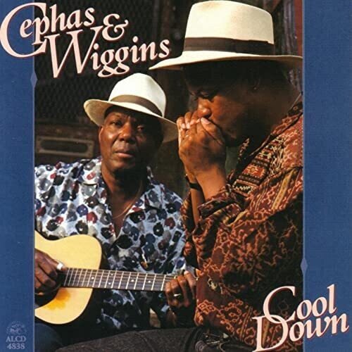 Cephas & Wiggins: Cool Down - COMPACT DISCS