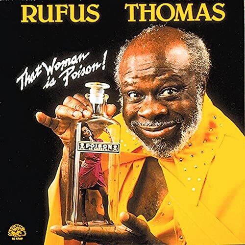Rufus Thomas: That Woman Is Poison - CD