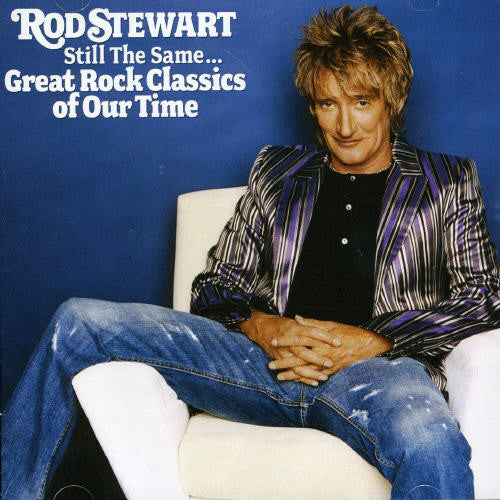 Rod Stewart: Still the Same: Great Rock Classics - CD