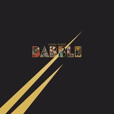 Kendra Morris- Babble (Gold Swirl Vinyl) ( LP )