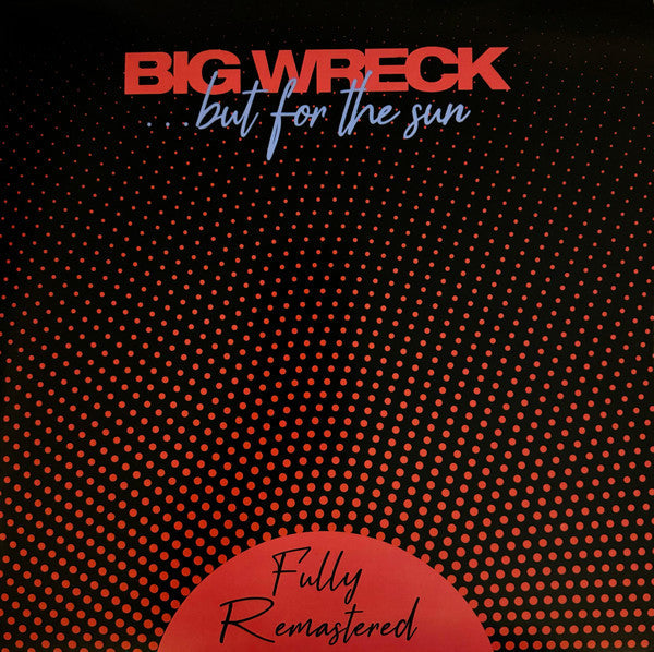 Big Wreck- But For The Sun [Remastered] (Can) ( LP )