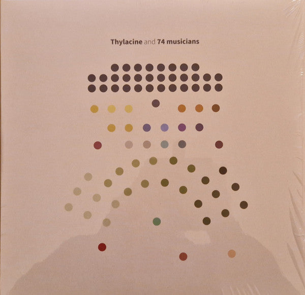 Thylacine- Thylacine & 74 Musicians ( LP )