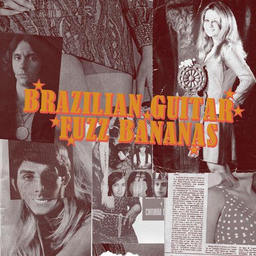Brasilian Guitar Fuzz Bananas: Tropicalista Psychedelic Masterpieces ( LP )