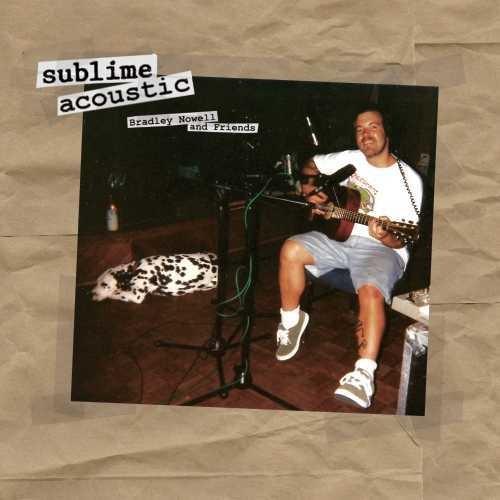 Sublime- Acoustic: Bradley Nowell & Friends ( LP )