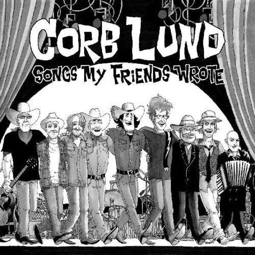 Corb Lund- Songs My Friends Wrote (Indie Exclusive Vinyl) ( LP )