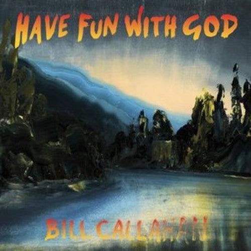 Bill Callahan- Have Fun with God ( LP )