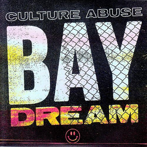 Culture Abuse- Bay Dream (Epitaph Records) 3" RSD19 ( LP )