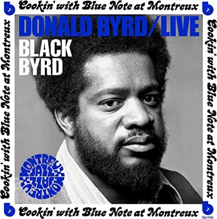 Donald Byrd- Live: Cookin' With Blue Note At Montreux July 5, 1973 ( LP )