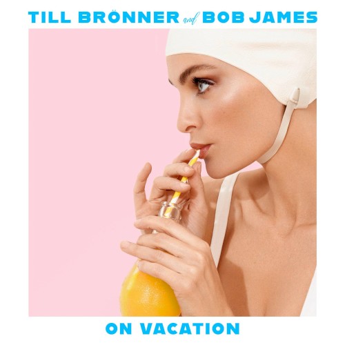 Till Bronner  / James,Bob- On Vacation ( LP )