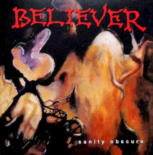 Believer- Sanity Obscure ( LP )