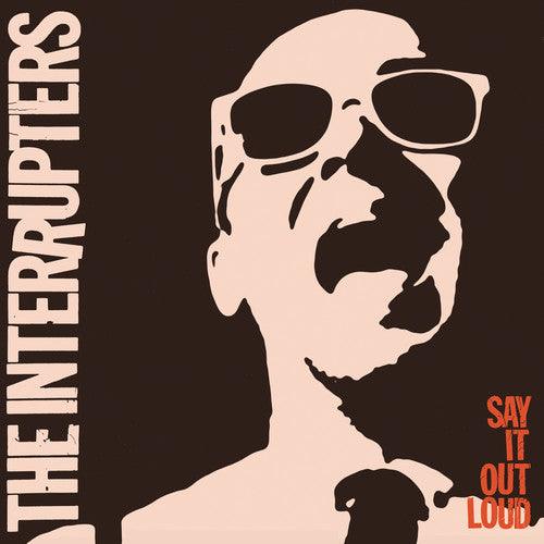 The Interrupters- Say It Out Loud ( LP )