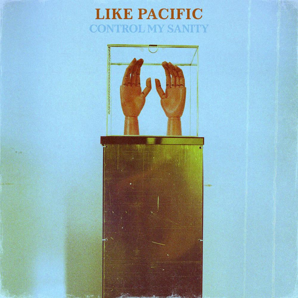 Like Pacific- Control My Sanity (Indie Exclusive Vinyl) ( LP )