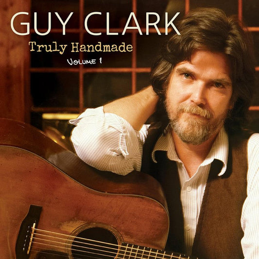 Guy Clark- Truly Handmade Volume One ( LP )