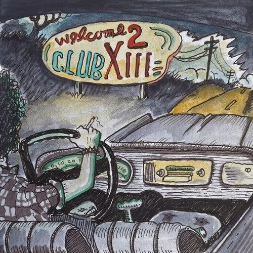 Drive-By Truckers- Welcome 2 Club XIII ( LP )