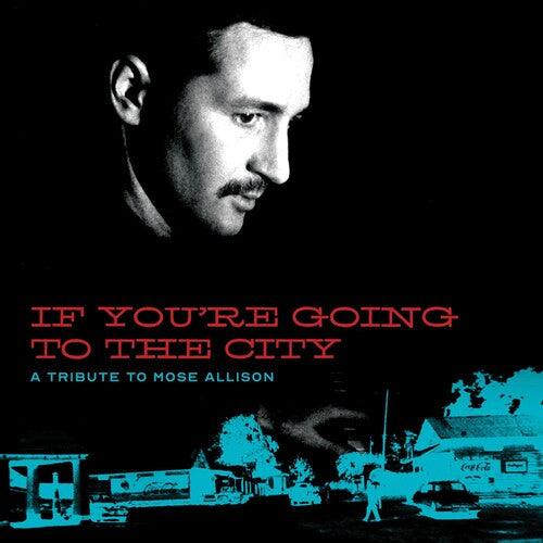 Various- If You're Going To The City: Sweet Relief Tribute To Mose Allison ( LP )