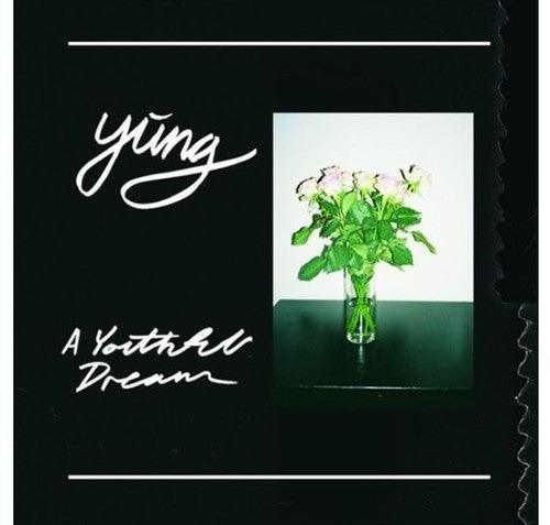 Yung- A Youthful Dream ( LP )