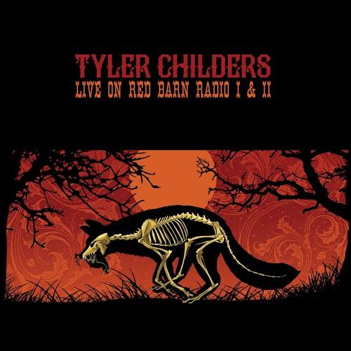 Tyler Childers- Live On Red Barn Radio I & II ( LP )