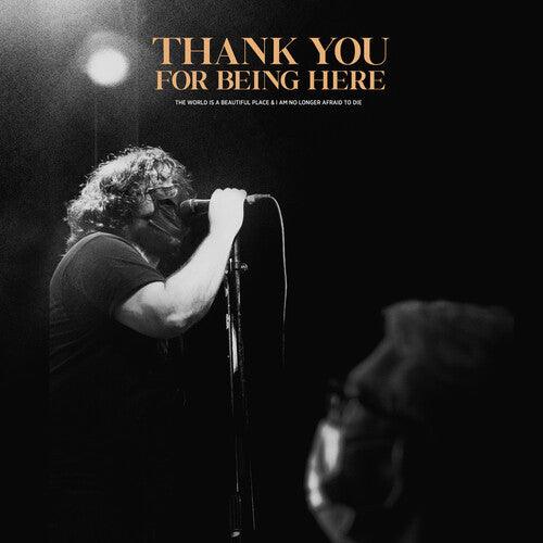 World Is a Beautiful Place & I Am No Longer Afraid- Thank You For Being Here (Live) ( LP )